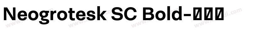 Neogrotesk SC Bold字体转换